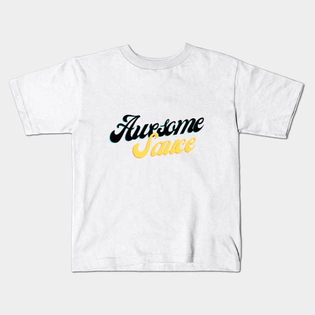 Awesome Sauce! Kids T-Shirt by Random Prints